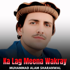 Ka Lag Meena Wakray