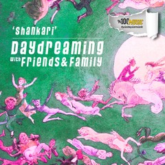 daydreaming with Shankari (03-09-2021)