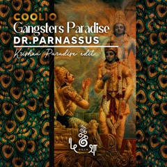 FREE DL : Coolio • Gangstas Paradise • Dr Parnassus Krishna's Paradise Edit