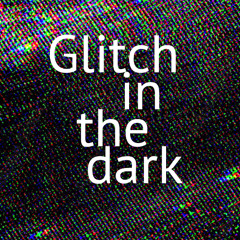 Nix Nihil - Glitch in the dark