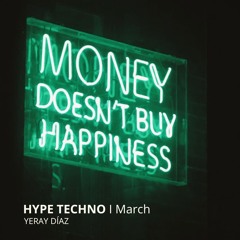 HYPE TECHNO I March 2025