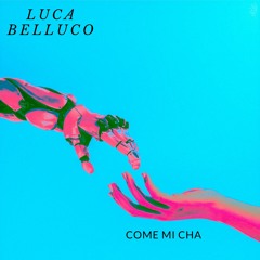 Luca Belluco  - Con Mi Cha ( Extended Version )