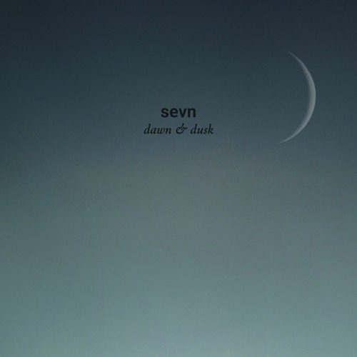 SEVN - Dawn & Dusk (toulouse013)