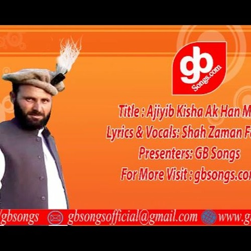 Ajoni Hal Ak Hain Mai | Shah Zaman Shah | Shina (Courtesy: GB Songs YT)