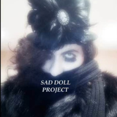 Sad Doll Project - Bizzare et Laide