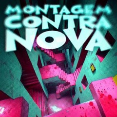 MONTAGEM CONTRA NOVA (Super slowed)