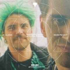 Neverending sounds w/ DJ Rino and Beinch @ GIMIC - 21 November 2025
