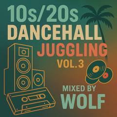 10s/20s Dancehall Bashment Badness Party Juggling
