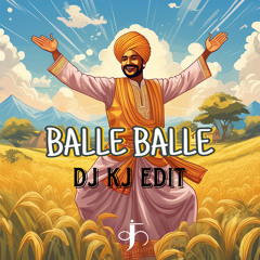 Balle Balle (DJ KJ EDIT) [Filtered Due To Copyright]