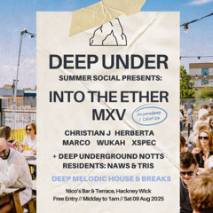 Deep Under Summer Social (9th August 2025 [Set Recreation]