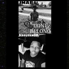 JMAR4- Dont belong Ft JerryfrmOP (official music audio)