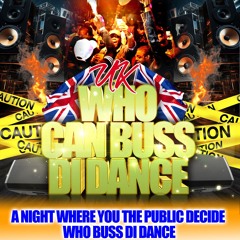 Who Can Buss Di Dance - 13.09.24 - Empire, Intimate Louv, Extac 4x4 & Sovereign Syndicate