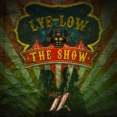 Lye Low - The Show