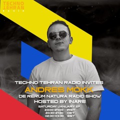 DE RERUM NATURA: ANDRES MOKK x TECHNO TEHRAN RADIO
