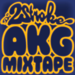 AKG mixtape