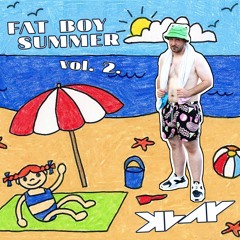 FAT BOY SUMMER vol. 2