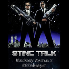 STINC TALK x Blockboy Avenue x KG