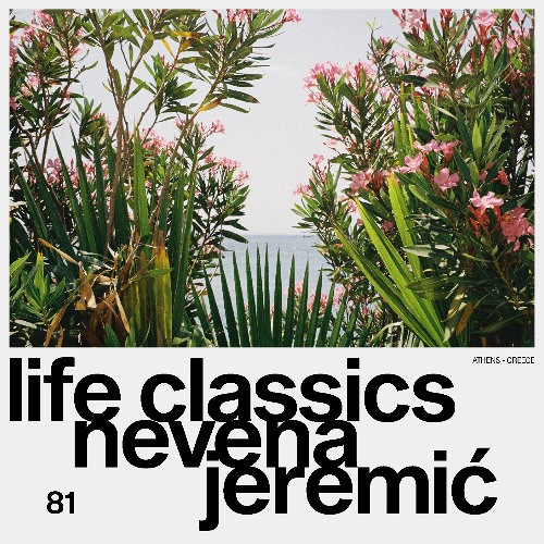 LIFE CLASSICS 81 NEVENA JEREMIĆ