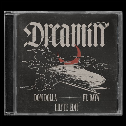 Dom Dolla feat. Daya - Dreamin (HILYTE Edit)