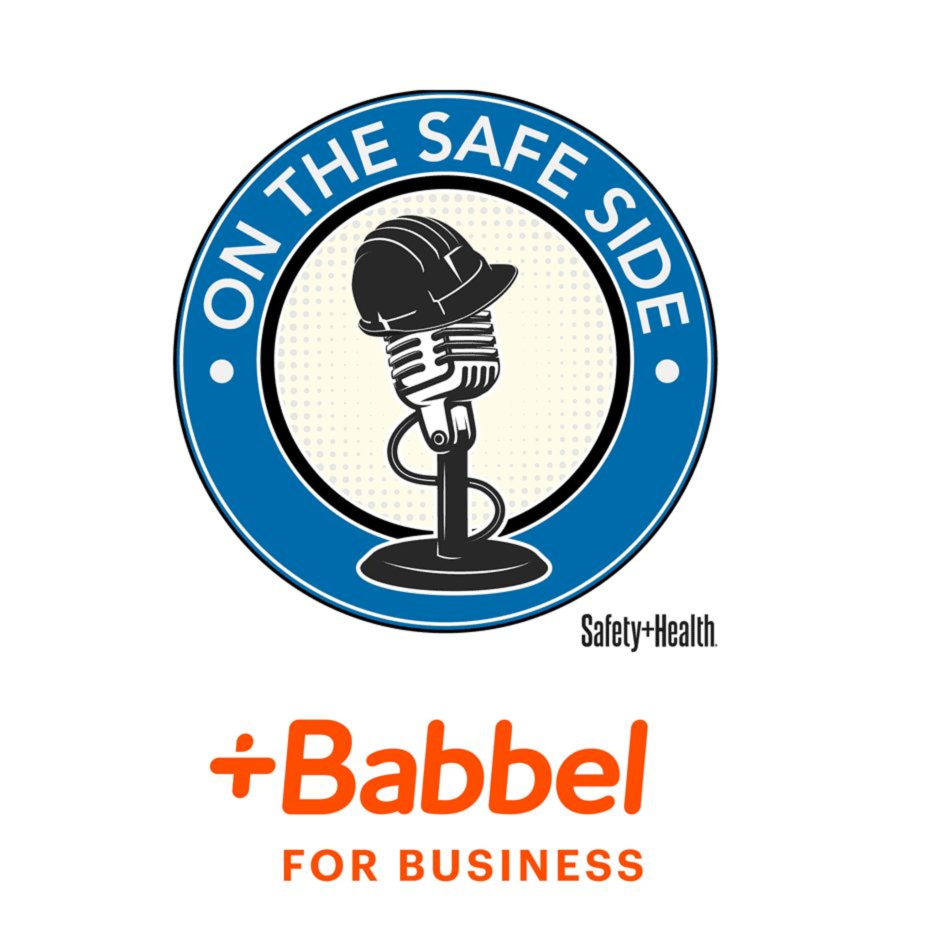 On the Safe Side podcast Episode 63: Continuous improvement and a look ahead to National Safety Month