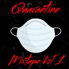 Quarantine mixtape 1