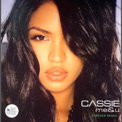 CASSIE - ME AND YOU (Stryder Remix)