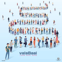 valsBaai - Long Haul Daze (Smooth N Groove Records) - Out Sep 17