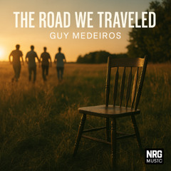 The Road We Traveled