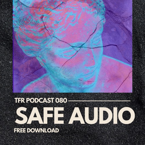 TransFrequency Podcast 080 - Safe Audio (free download)