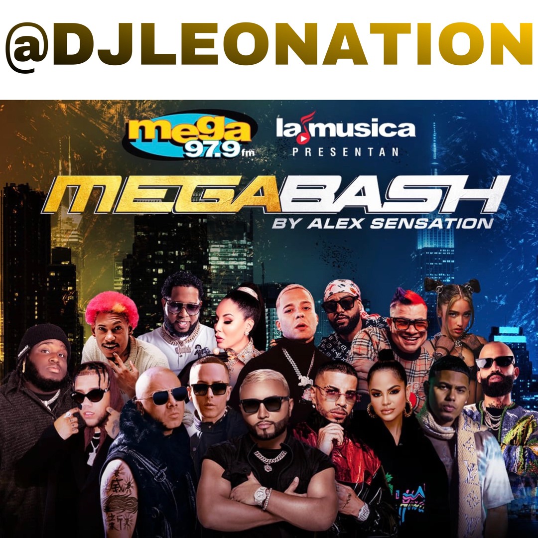 Stream DJ LEO NATION.- REGAETON MEGA 97.9FM BASH MIX 