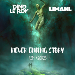 Never ending story (extended)- Dino Le Roy rmx 2k25