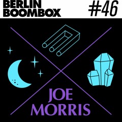 Berlin Boombox Mixtape #46 - Joe Morris