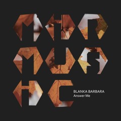 01 - Blanka Barbara - Answer Me (Original Mix)