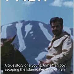 [VIEW] [PDF EBOOK EPUB KINDLE] I Ran: A true story of a young Armenian boy escaping t