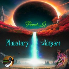Planetary Whispers