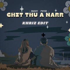 Bunny Phyoe_CHIT THU A NARR(KHRIZ EDIT)