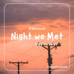 Night we met (Take me Back) - (Acoustic)