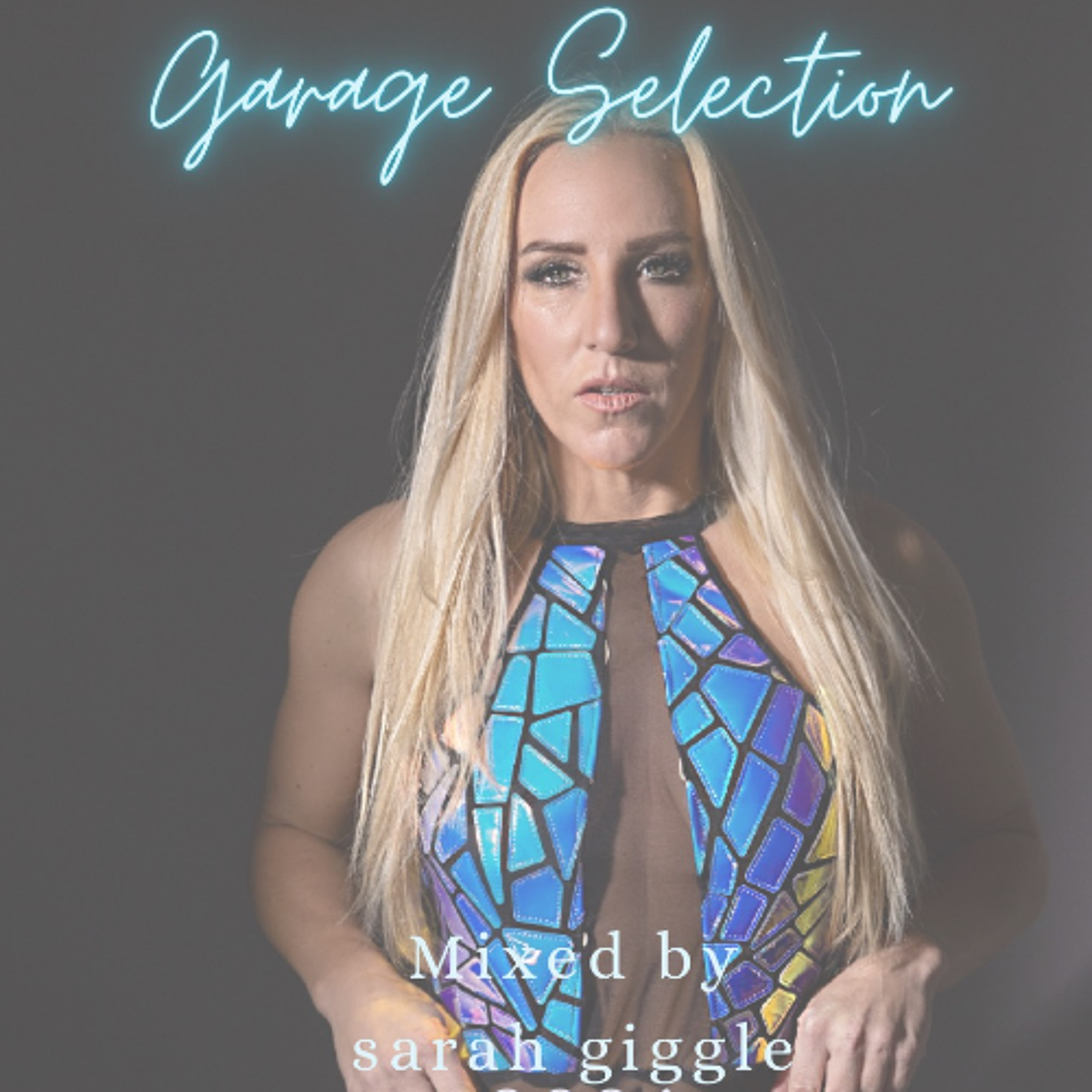 garage mix sarah giggle 2025 episode artwork