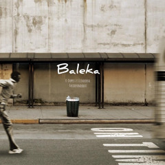 Baleka (feat Liindor & Kiddyondebeat)