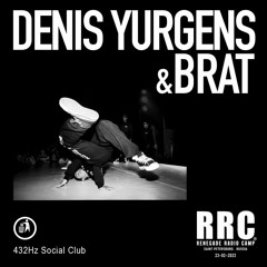 432Hz Social Club Radio #9 | BRAT RRC vs Denis Yurgens 432Hz Social Club 230223