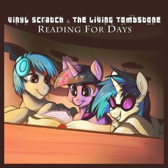 Reading For Days - (feat. Scraton & The Living Tombstone)