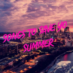 Songs To Save Yo Summer EP