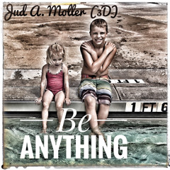 Be Anything