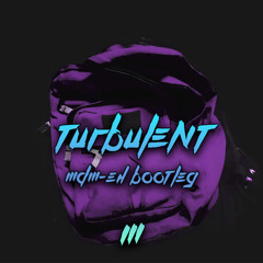 Waterparks - Turbulent (MDM-EH Bootleg)