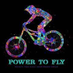 Power To Fly - Royalty Free Music