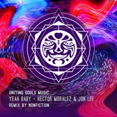 01_Hector Moralez & Jon Lee_Yeah Baby - Uniting Souls Music