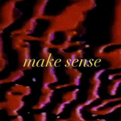 make sense
