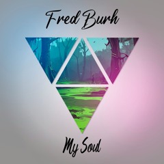 FRED BURH - My Soul