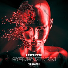 Restricted - Sensation