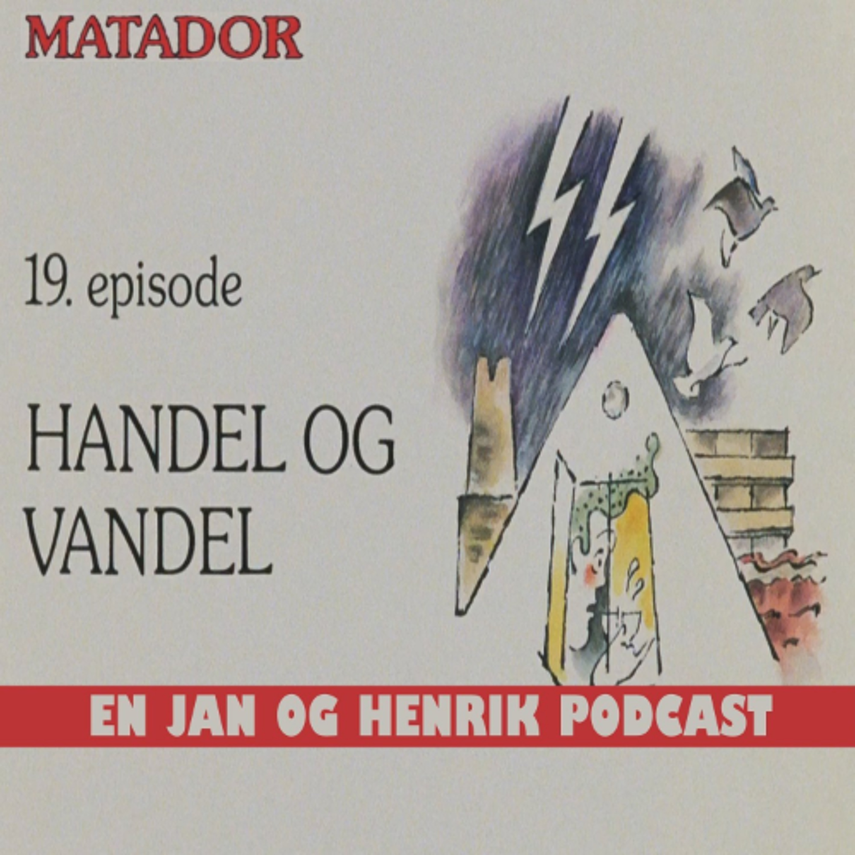 Matador E19 (1981) - En Jan og Henrik Podcast